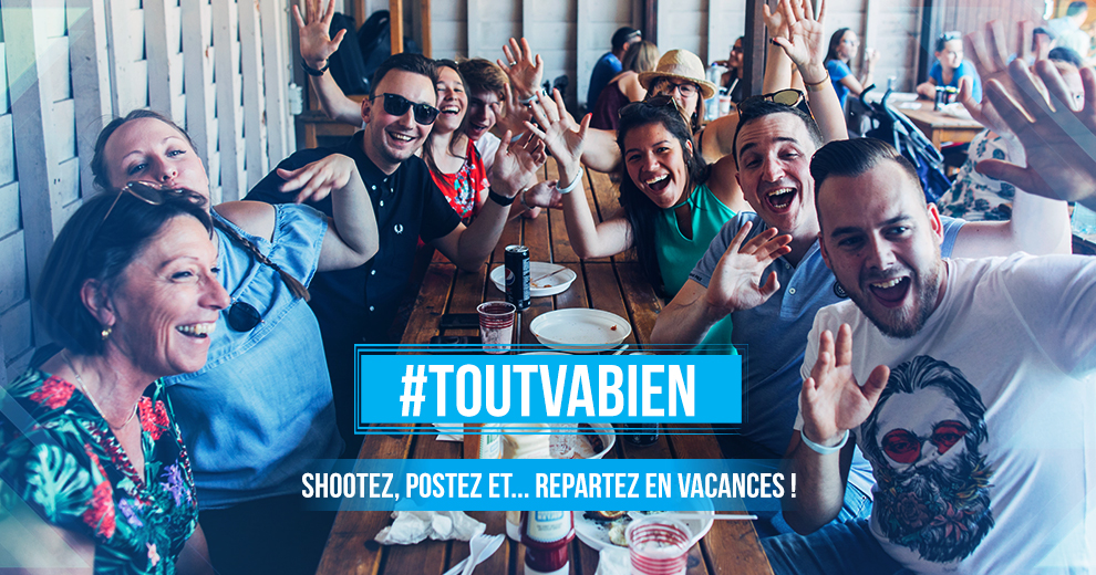 #Toutvabien : shootez, postez et... Repartez en vacances !