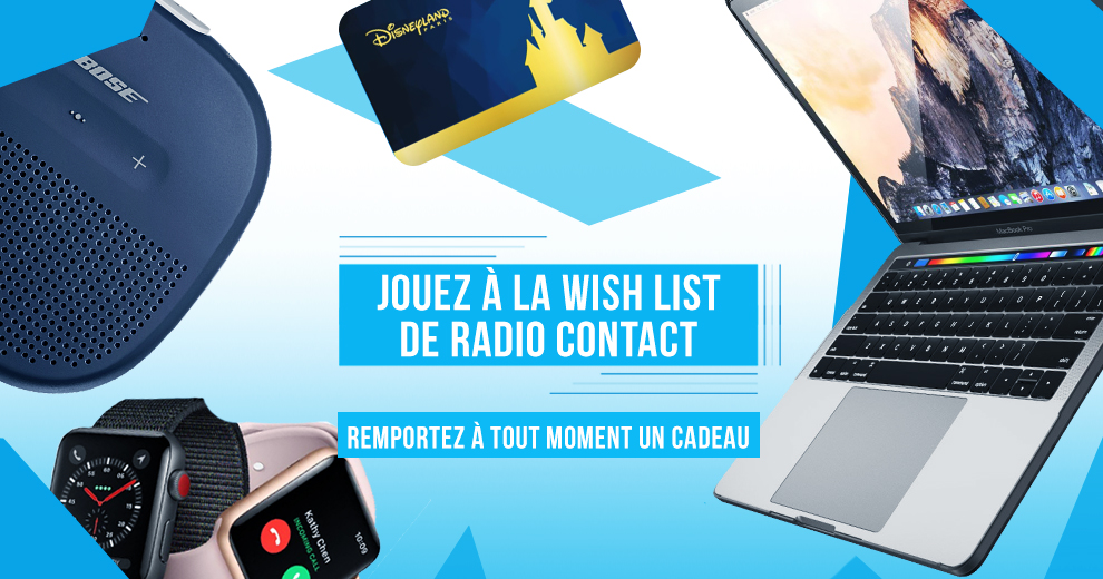 Jouez à la Wish List de Radio Contact